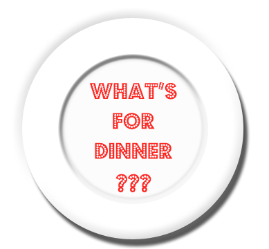 Image of dinner plate with text What's for Dinner???
